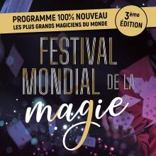 FESTIVAL MONDIAL DE LA MAGIE  MARSEILLE