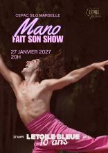 MANO FAIT SON SHOW